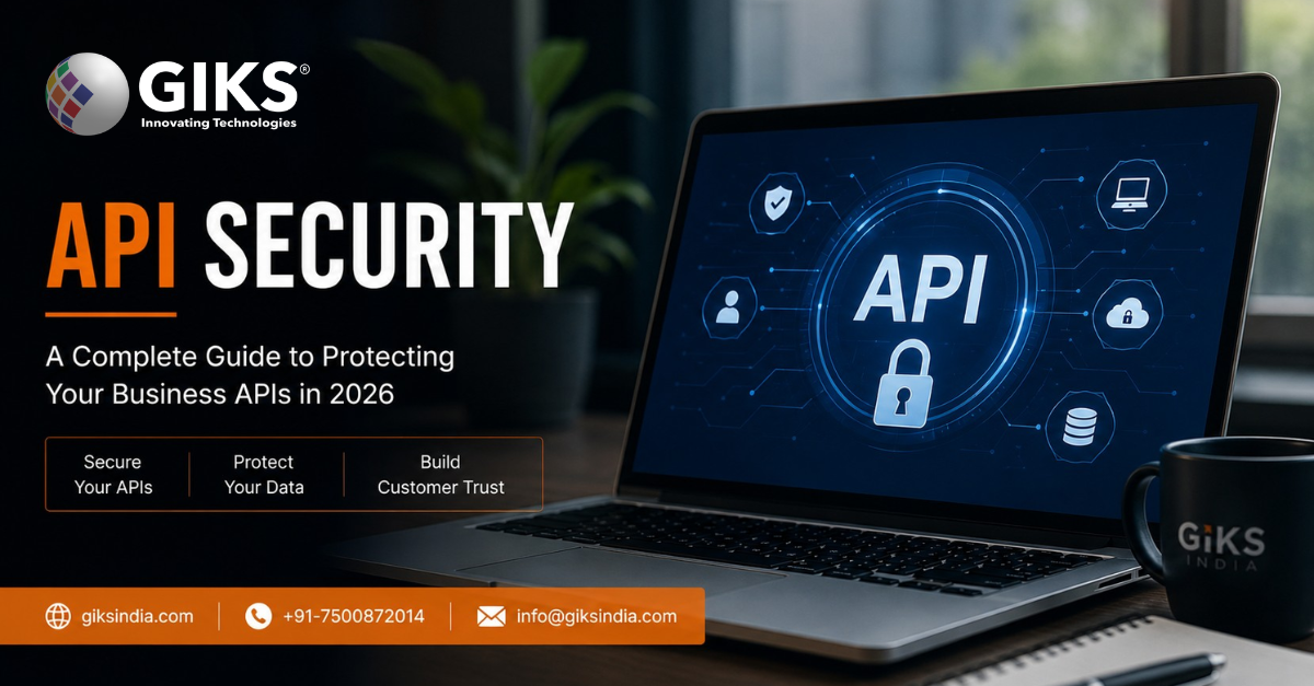 What Is API Security? A Complete Guide to Protecting Your Business APIs in 2026